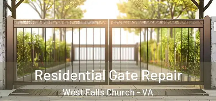 Residential Gate Repair West Falls Church - VA